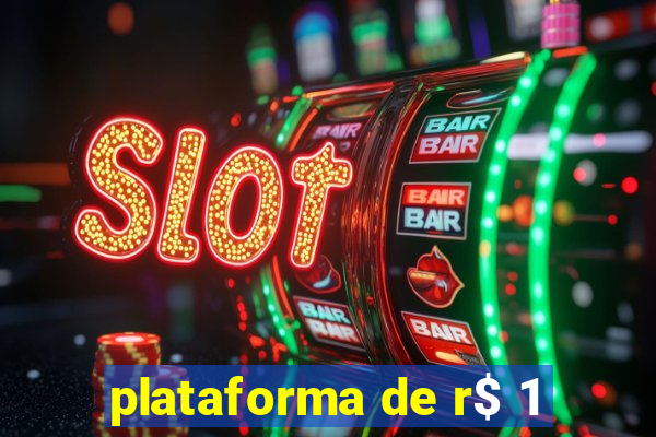 plataforma de r$ 1